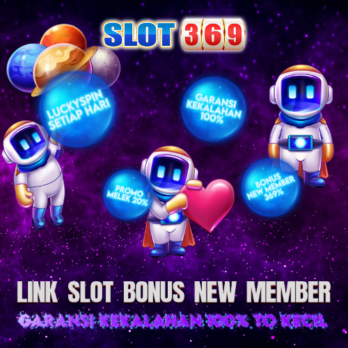 Slot Bonus : Link Slot Bonus New Member Garansi Kekalahan 100% To Kecil